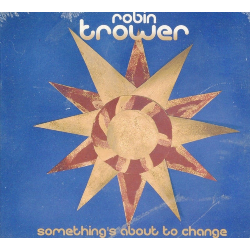 Robin Trower – Something’s About To Change – CD
