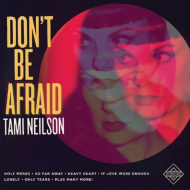 Tami Neilson – Don’t Be Afraid – CD