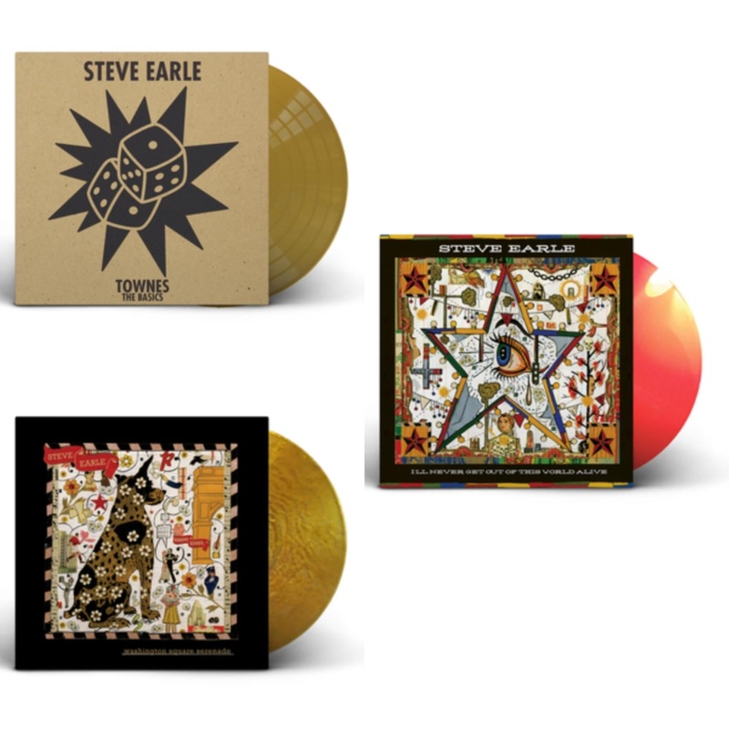 Steve Earle – Townes: The Basics (Gold LP Vinyl) & Washington Square Serenade (Metallic Gold LP Vinyl) & I’ll Never Get Out Of This World Alive (Orange LP Vinyl)