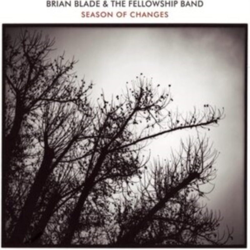 Brian & The Fellowship Band Blade – Season Of Changes – CD