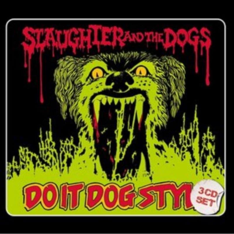 Slaughter & The Dogs – Do It Dog Style (3CD Digipak)