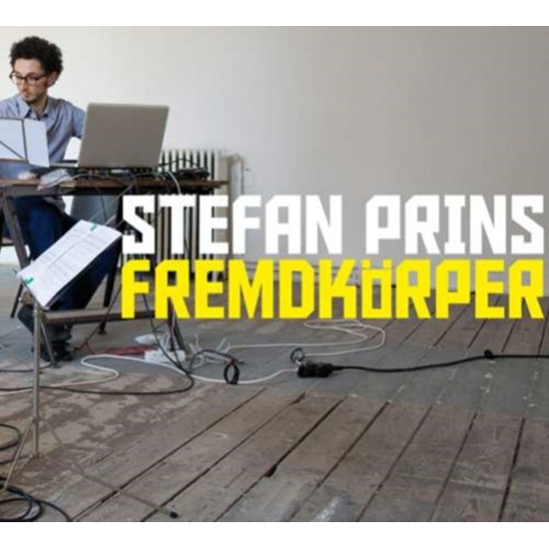 Stefan Prins – Fremdkorper (2CD)