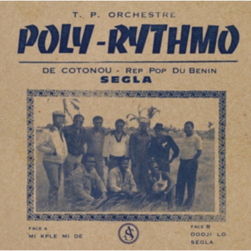 T.P. Orchestre – Poly Rythmo De Cotonou – Rep Pop Du Benin – Segla – LP Vinyl
