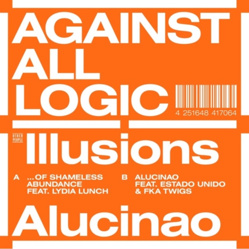 Against All Logic – Illusions Of Shameless Abundance / Alucinao – 12 Inch Vinyl