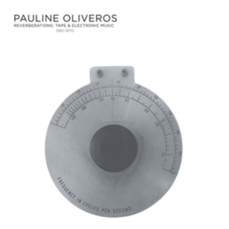 Pauline Oliveros – Reverberations: Tape & Electronic Music (11CD)