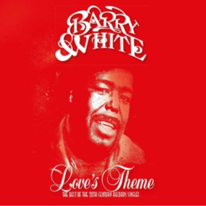 Barry White – Love’s Theme: The Best Of The 20Th Century Records Singles (2 LP)