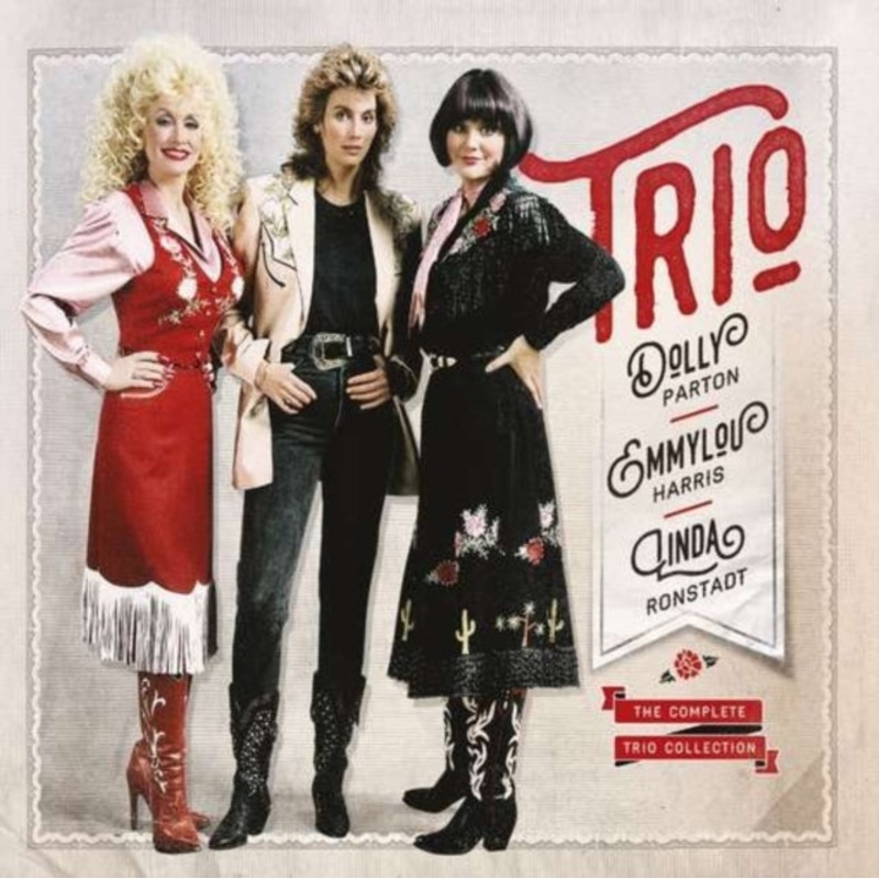 Emmylou Linda/Harris Dolly/Ronstadt Trio: Parton – Complete Trio Collection (Deluxe/3CD)