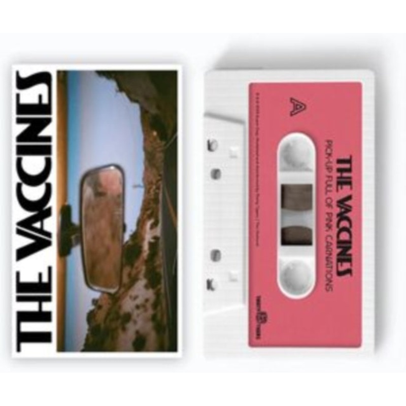 Vaccines – Pick-Up Full Of Pink Carnations – Cassette