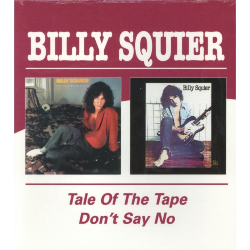 Billy Squier – Tale Of The Tape / Don’t Say No (Remastered) – CD