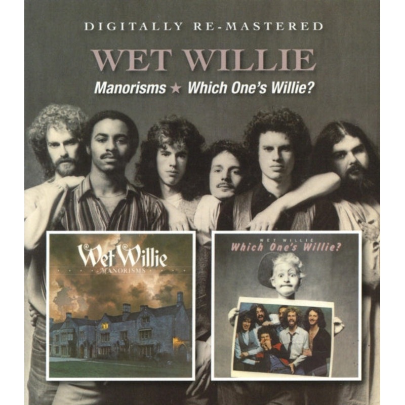 Wet Willie – Manorisms / Which One’s Willie (Remastered) – CD