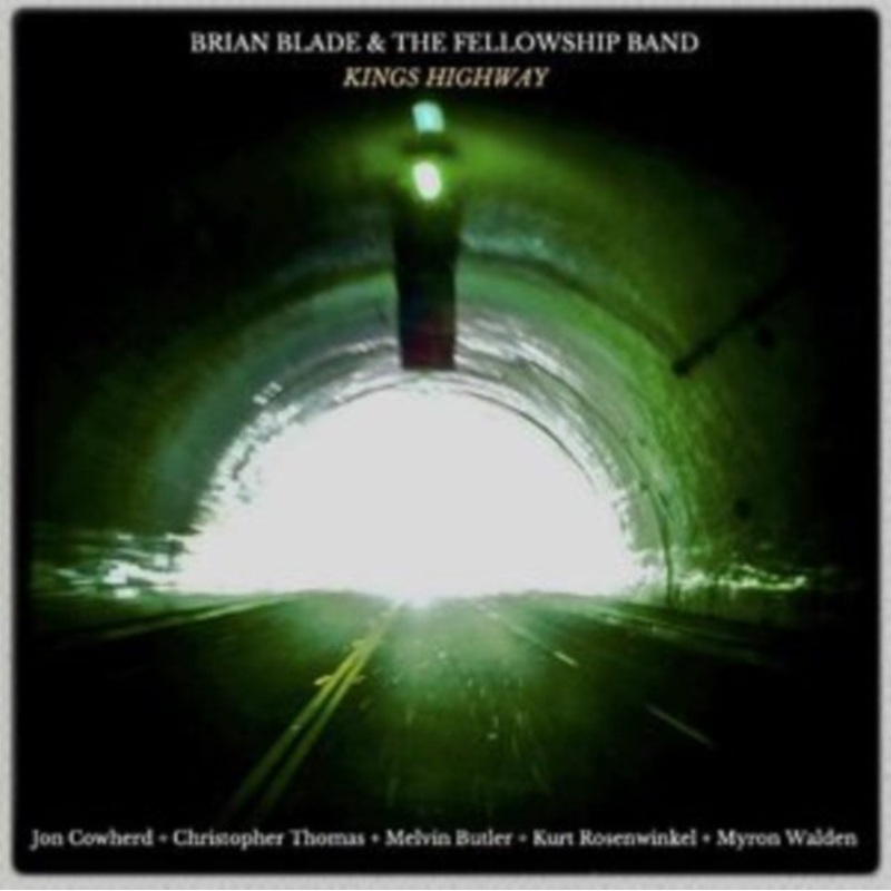 Brian & The Fellowship Band Blade – Kings Highway – CD