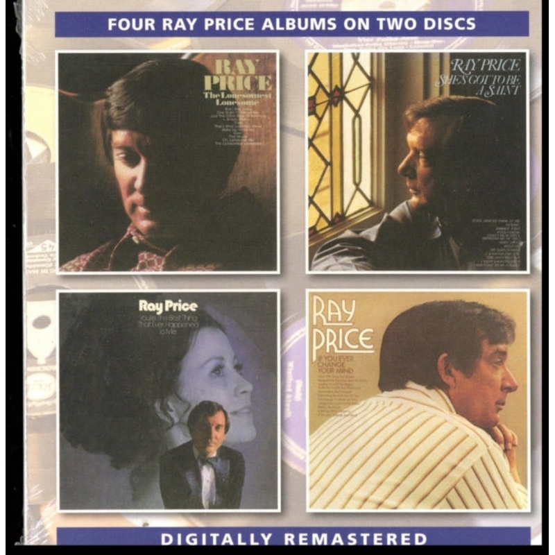 Ray Price – Lonesomest Lonesome / She’s Got To Be A Saint / You’re The Best  / If You Ever Change Your Mind – CD