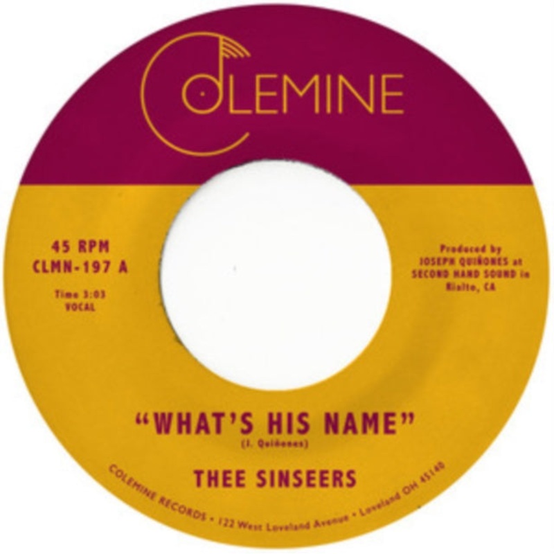 Thee Sinseers – What’s His Name – 7 Inch Vinyl