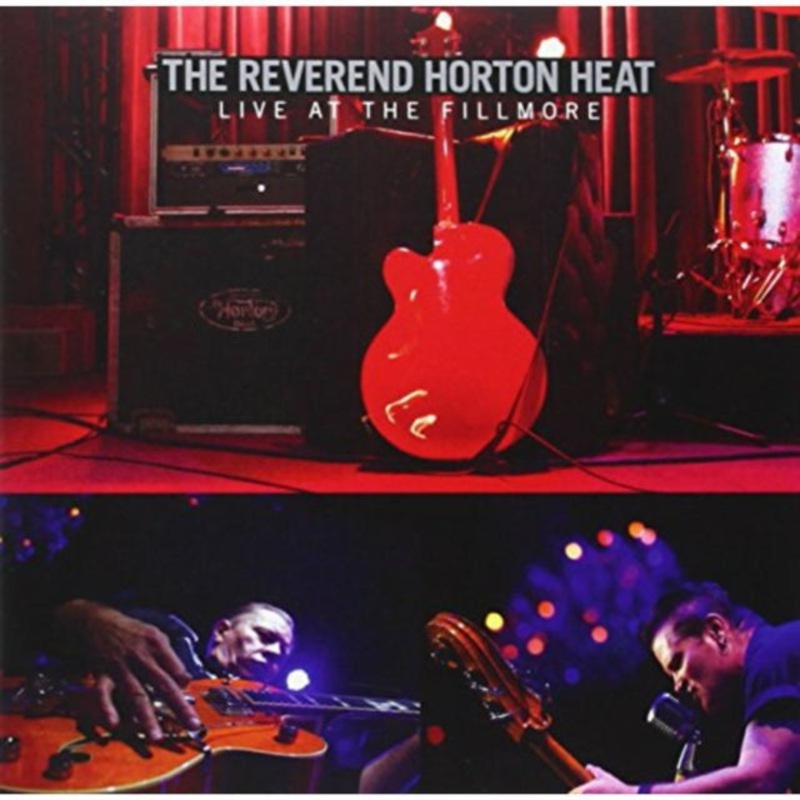 Reverend Horton Heat – Live At The Fillmore – CD